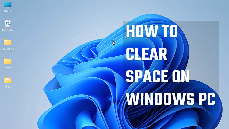 How to Clear Space on Windows PC