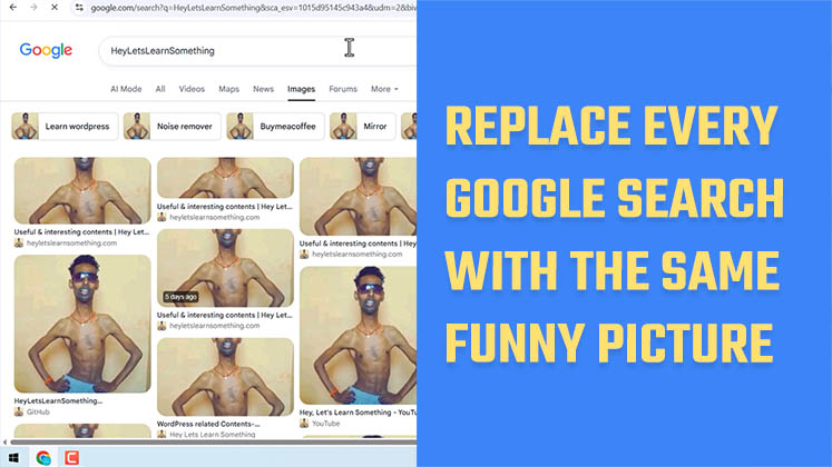 Replace EVERY Google SEARCH with the SAME Funny Picture