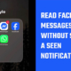 Read Facebook Messages Without Sending a Seen Notification
