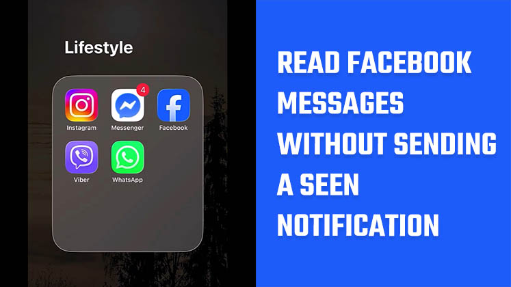 Read Facebook Messages Without Sending a Seen Notification