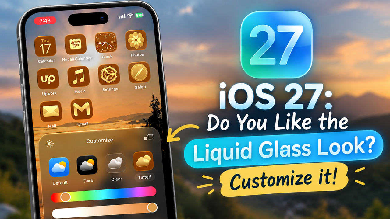 iOS 27 - Do you like Liquid Glass