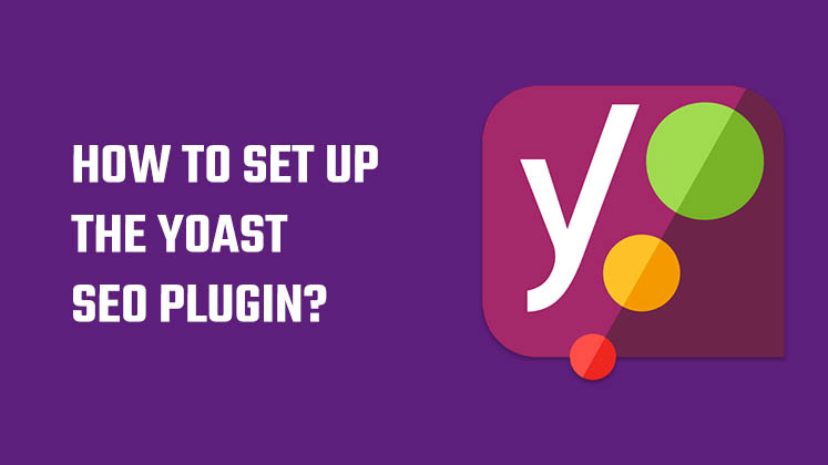 How to set up Yoast SEO plugin