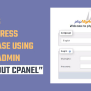 Access WordPress MySQL Database without cPanel