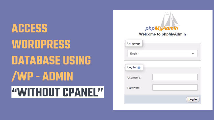 Access WordPress MySQL Database without cPanel