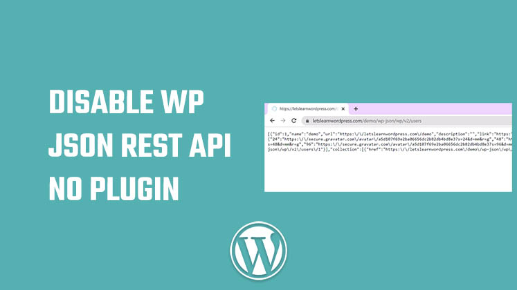 Disable WP JSON Rest API in WordPress without plugin
