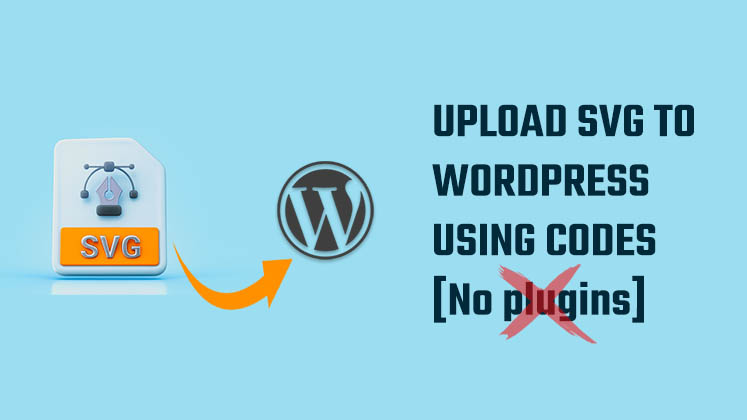 upload SVG to WordPress using Codes no plugins