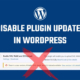 Disable plugin updates in WordPress