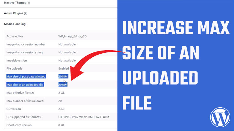Increase upload max file size, and PHP post max size in WordPress